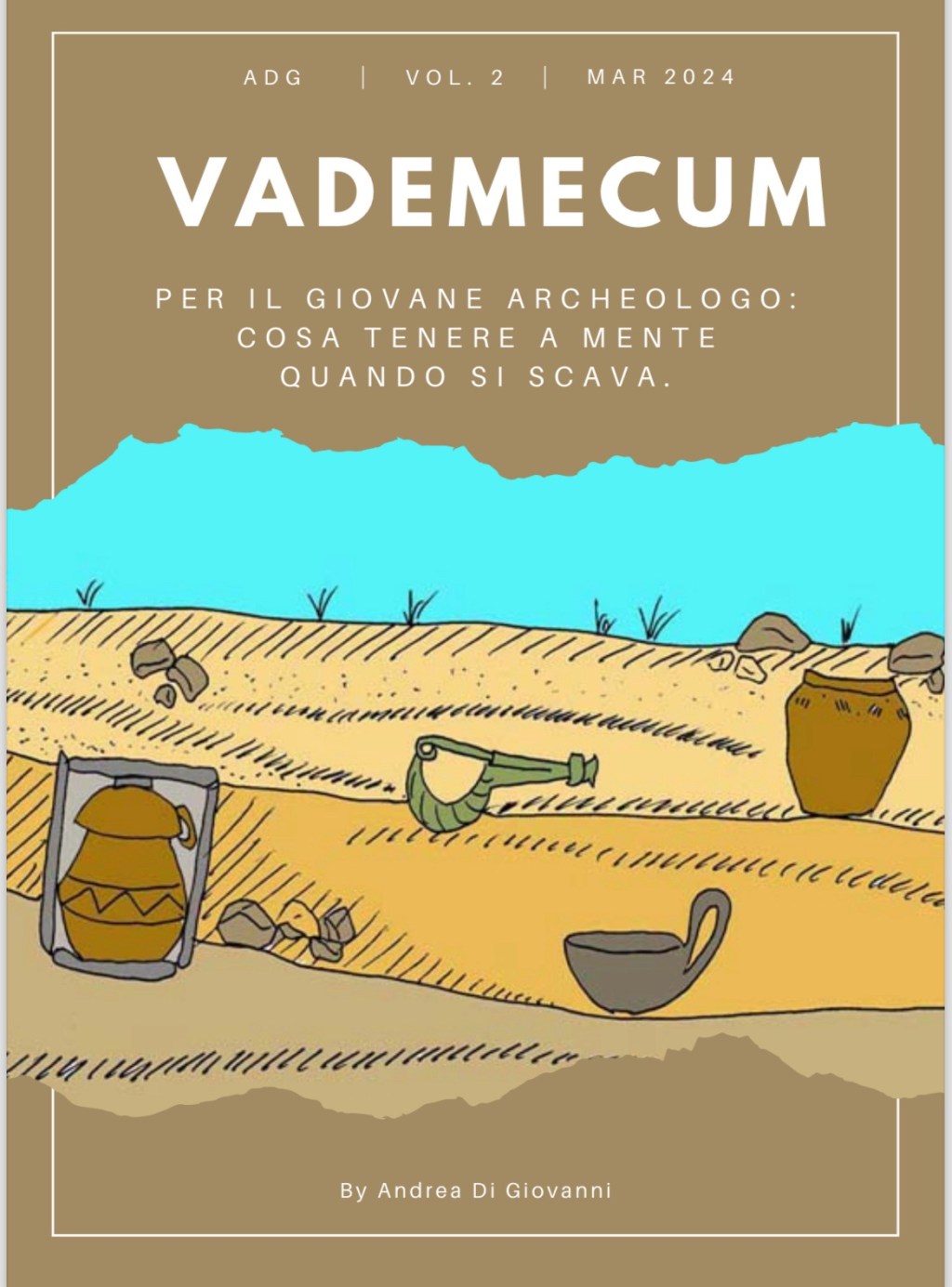 Vademecum volume II: relazioni di scavo e documentazione per saggi&nbsp;preventivi.